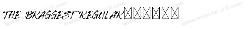The Braggest Regular字体转换